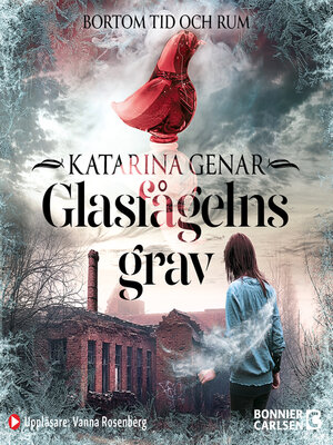 cover image of Glasfågelns grav